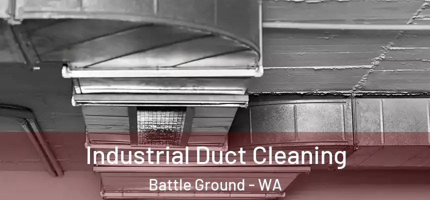  Industrial Duct Cleaning Battle Ground - WA