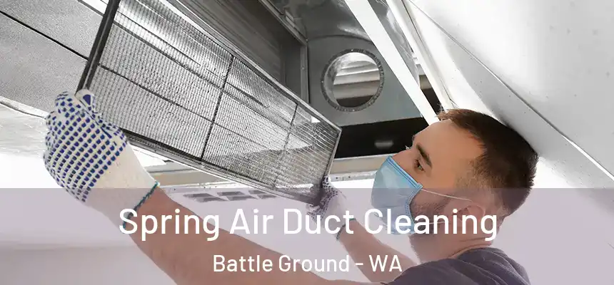  Spring Air Duct Cleaning Battle Ground - WA